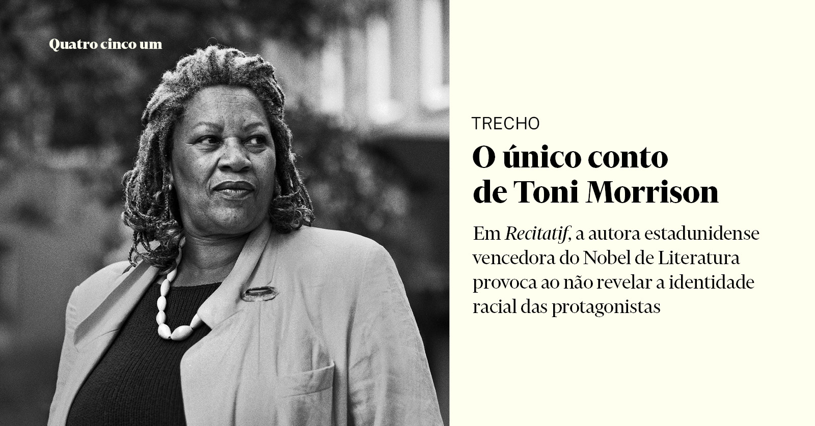 O único conto de Toni Morrison - Quatro cinco um